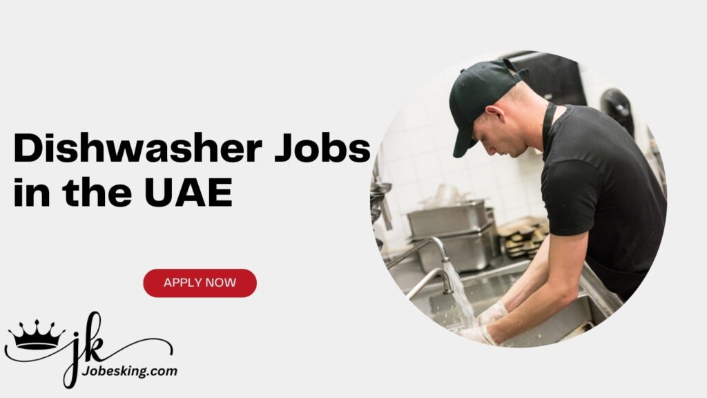 Dishwasher Jobs in the UAE